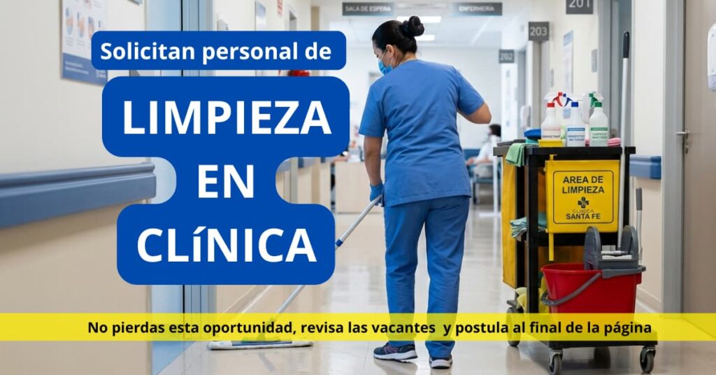 OPORTUNIDAD DE EMPLEO PARA PERSONAL DE LIMPIEZA EN CLÍNICA