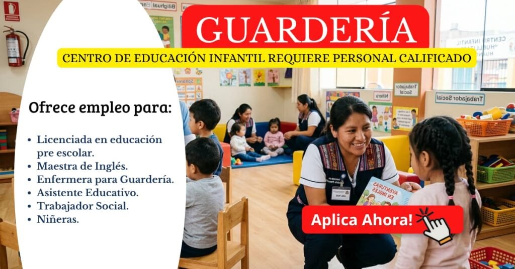 CENTRO DE EDUCACIÓN INFANTIL REQUIERE PERSONAL CALIFICADO